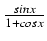 $ {\frac{{sin x}}{{1 + cos x}}}$