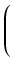 $\displaystyle \left(\vphantom{ 6 + \sqrt{6^2 - 4 \cdot (\frac{7}{3})^3} }\right.$