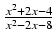 $ {\frac{{x^2 + 2x - 4}}{{x^2 - 2x - 8}}}$