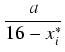 $\displaystyle {\frac{{a}}{{16 - x_i^*}}}$